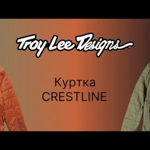 Відео Огляд Куртка TLD CRESTLINE JACKET